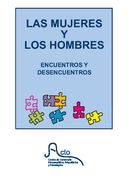 Las mujeres y los hombres Encuentros y desencuentros
