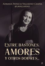 Entre bastones amores y otros dolores
