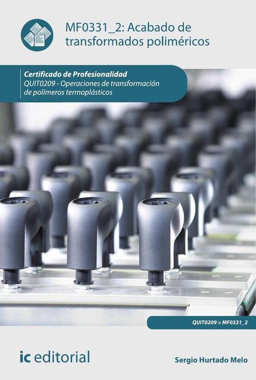 Acabado de transformados polimericos QUIT0209 - Operaciones de transformacion de polimeros termoplas