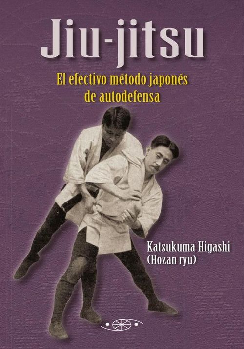 Jiu-jitsu El efectivo metodo japones de autodefensa
