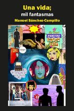UNA VIDA MIL FANTASMAS
