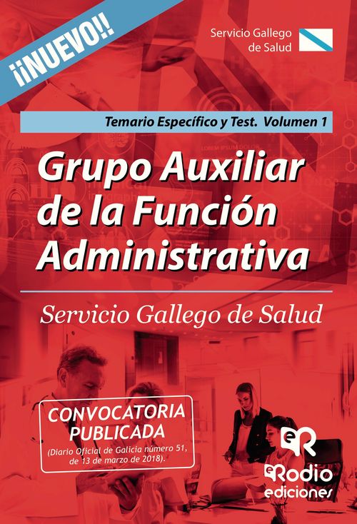 Grupo Auxiliar de la Funci243n Administrativa Servicio Gallego de Salud Temario Espec237fico y Test