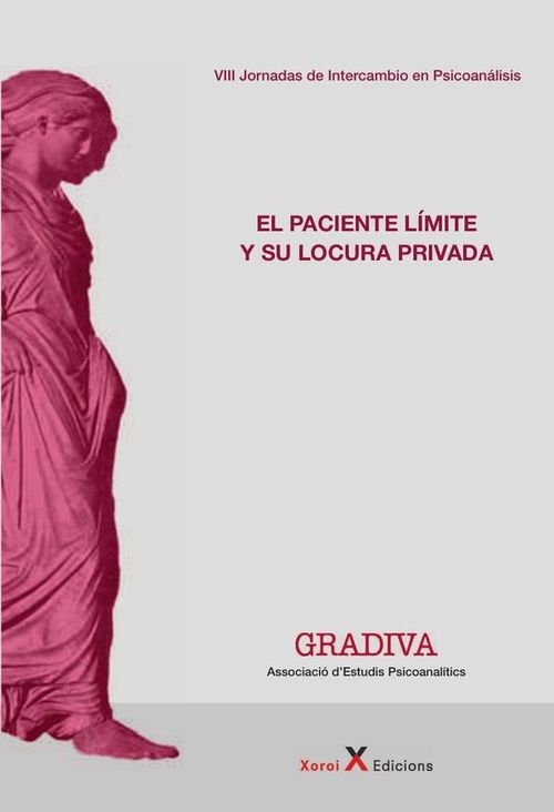 El paciente limite y su locura privada