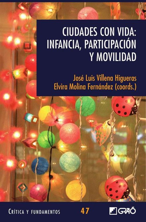 Ciudades con vida Infancia participacion y movilidad