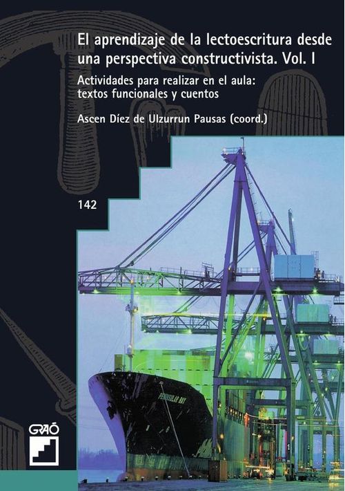 El aprendizaje de la lectoescritura desde una perspectiva constructivista Vol I