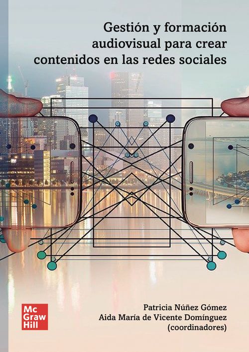 Gesti243n y formaci243n audiovisual para crear contenidos en RRSS