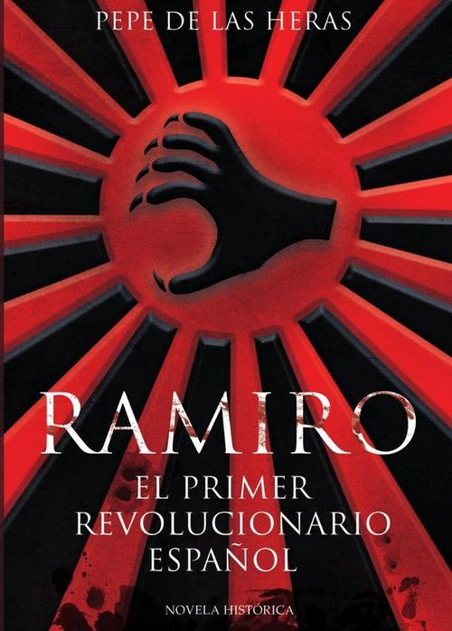 Ramiro el primer revolucionario espanol