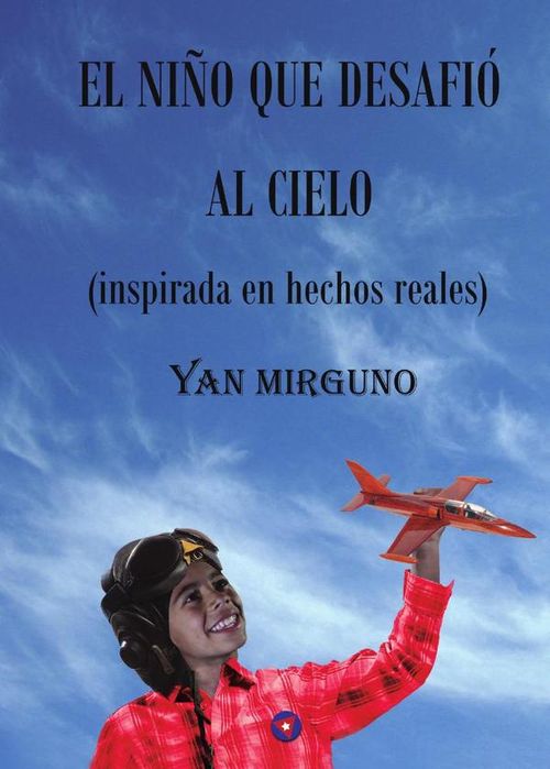El nino que desafio el cielo
