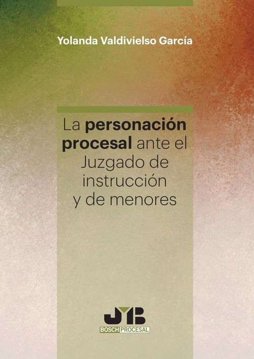 La personacion procesal ante el juzgado de instruccion y de menores