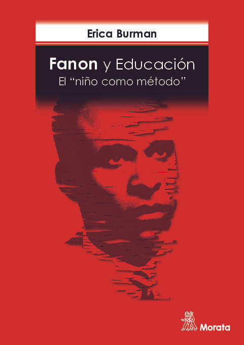 Fanon y Educacion El nino como metodo