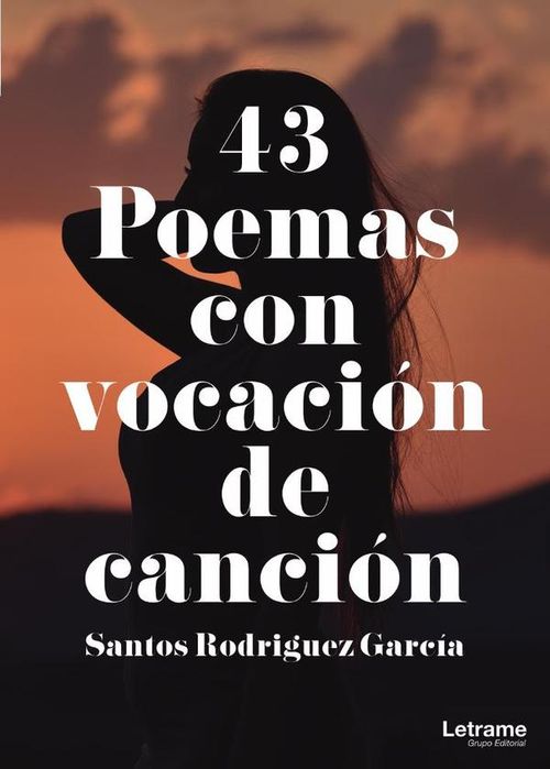 43 Poemas con vocacion de cancion