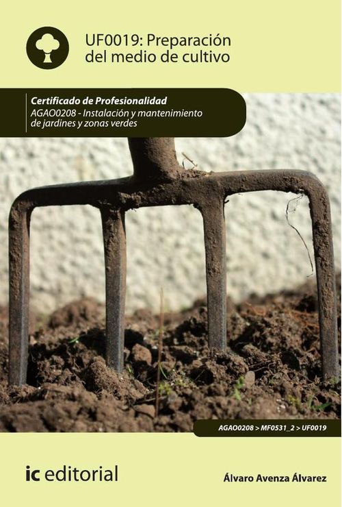 Preparacion del medio de cultivo AGAO0208 - Instalacion y mantenimiento de jardines y zonas verdes