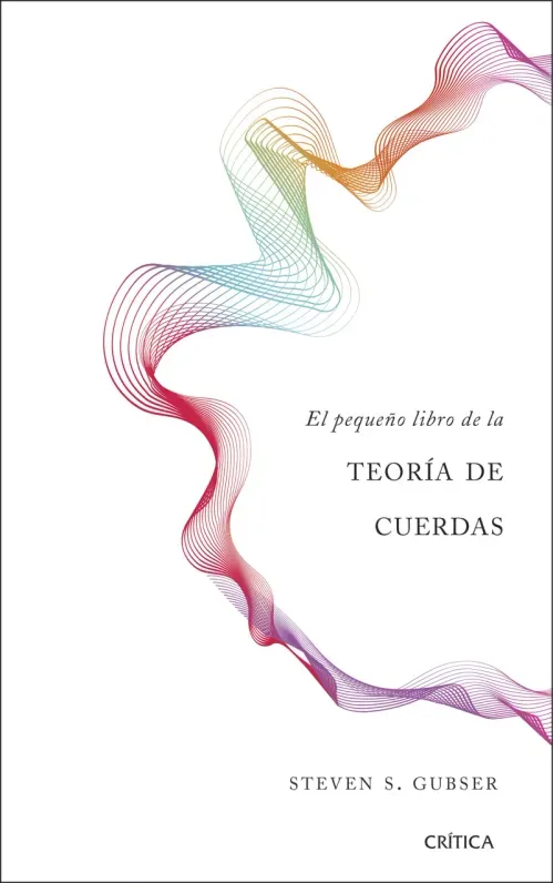 El pequeno libro de la teoria de cuerdas