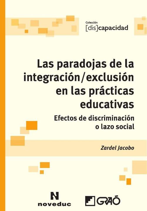Las paradojas de la integracion  exclusion en las practicas educativas