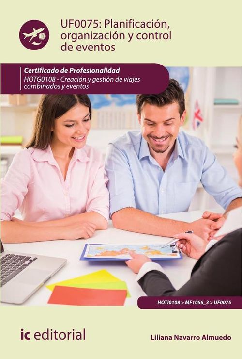 Planificacion organizacion y control de eventos HOTG0108 - Creacion y gestion de viajes combinados y