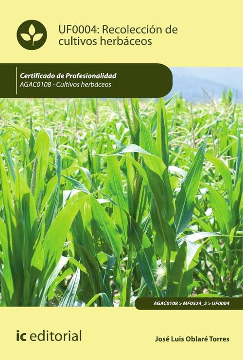 Recoleccion de cultivos herbaceos AGAC0108 - Cultivos herbaceos