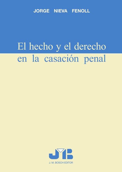 El hecho y el derecho en la casacion penal