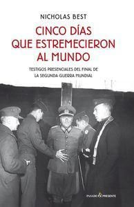 Cinco dias que estremecieron al mundo