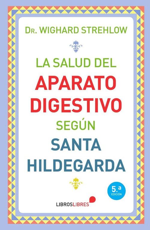 La salud del aparato digestivo segun Santa Hildegarda