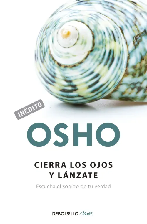 Cierra los ojos y lanzate OSHO habla de tu a tu