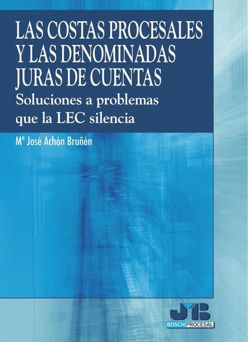 Las costas procesales y las denominadas juras de cuentas
