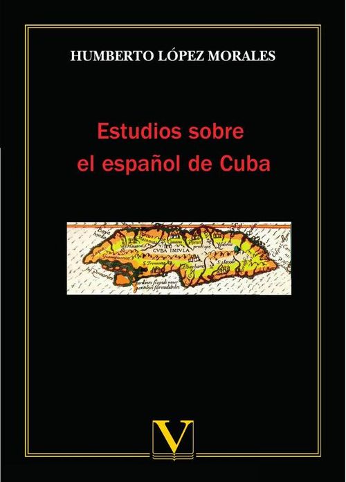 Estudios sobre el espanol de Cuba