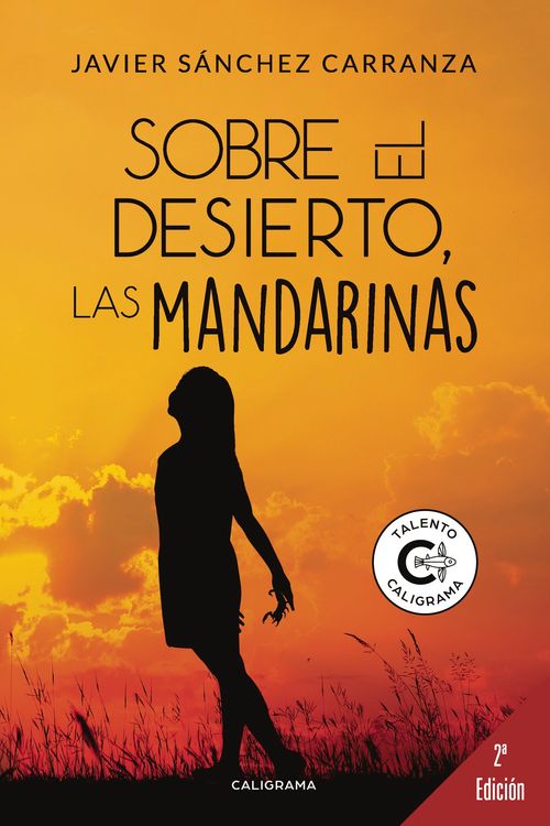 Sobre el desierto las mandarinas