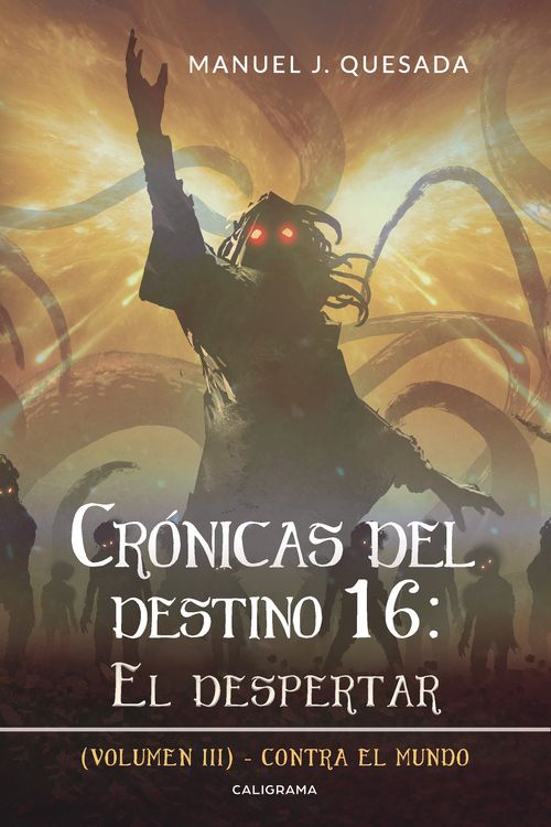 Cr243nicas del destino 16 El despertar Volumen III