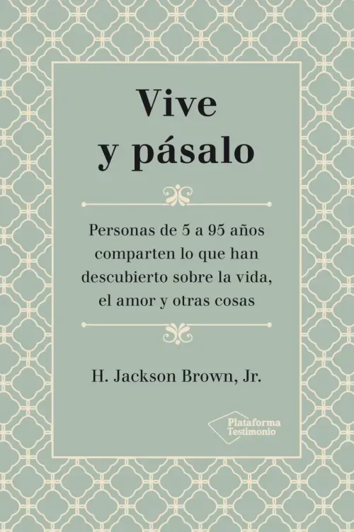 Vive y pasalo