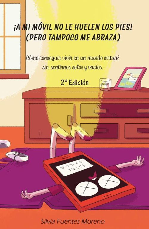 A mi movil no le huelen los pies pero tampoco me abraza