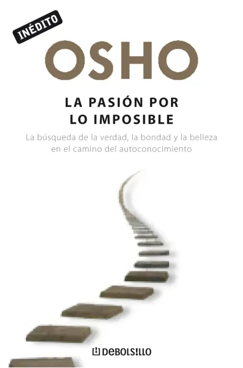 La pasion por lo imposible OSHO habla de tu a tu