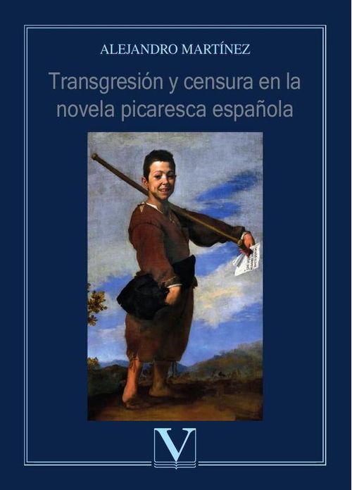 Transgresion y censura en la novela picaresca espanola