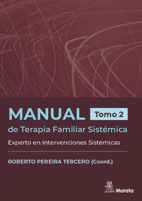 Manual de Terapia Familiar Sistemica Experto en Intervenciones Sistemicas Tomo 2