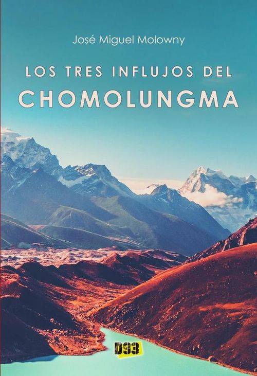Tres influjos del Chomolungma Los