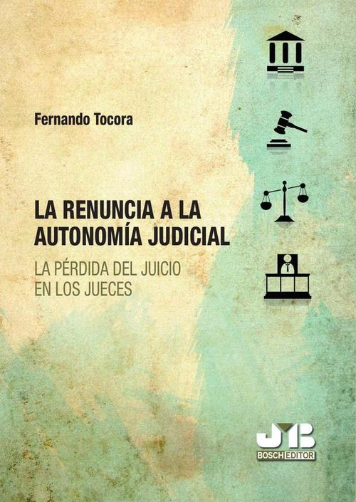 La renuncia a la autonomia judicial