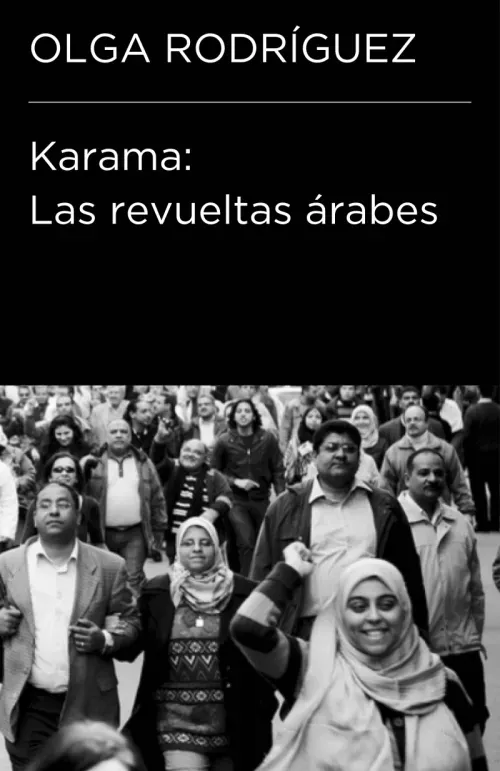 Karama Las revueltas arabes Coleccion Endebate
