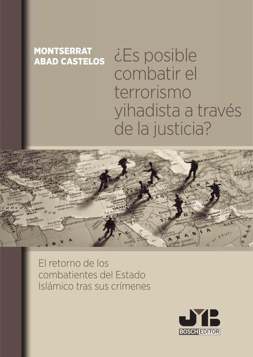 Es posible combatir el terrorismo yihadista a traves de la justicia