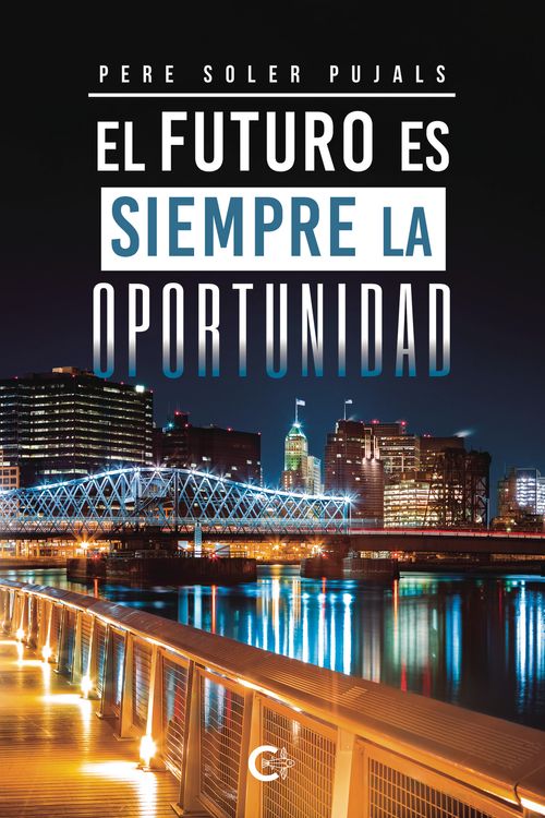 El futuro es siempre la oportunidad