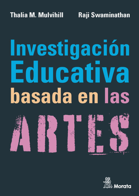 Investigacion educativa basada en las artes