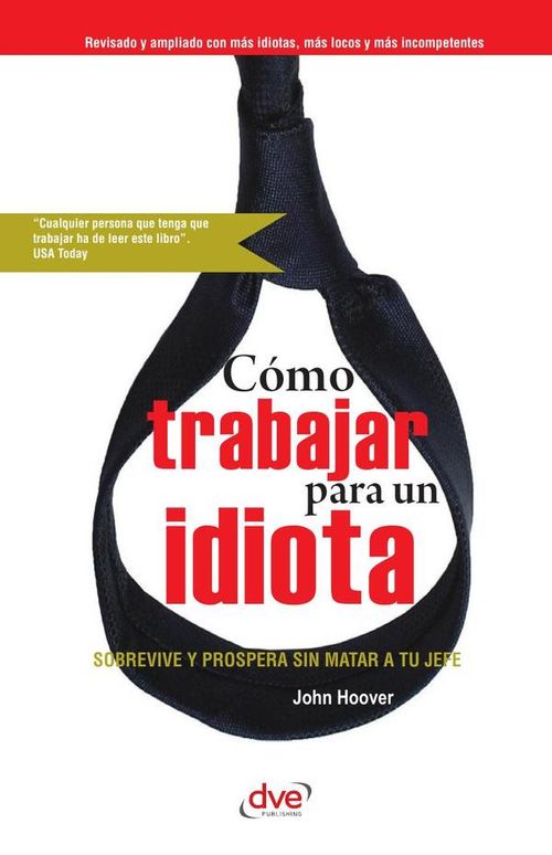 Como trabajar para un idiota