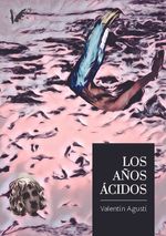 Los anos acidos