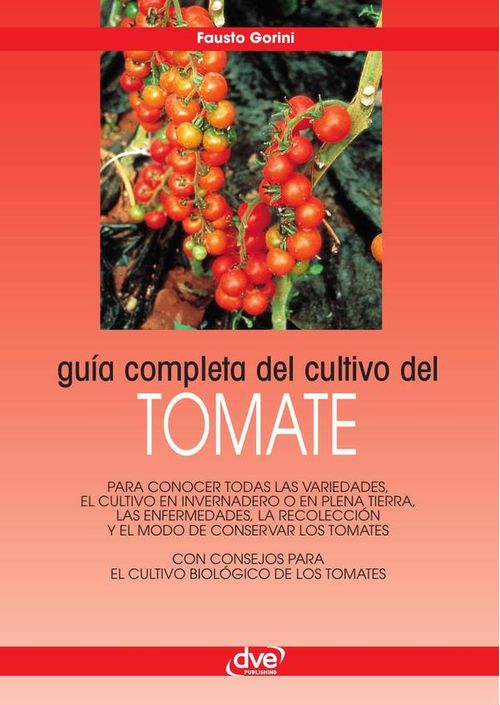 Guia completa del cultivo del tomate