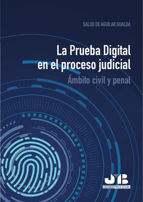 La Prueba Digital en el proceso judicial