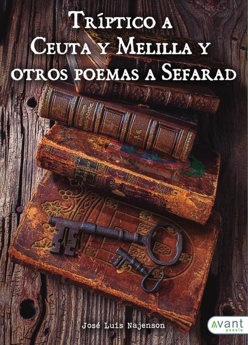 Triptico a Ceuta y Melilla y otros poemas a Sefarad