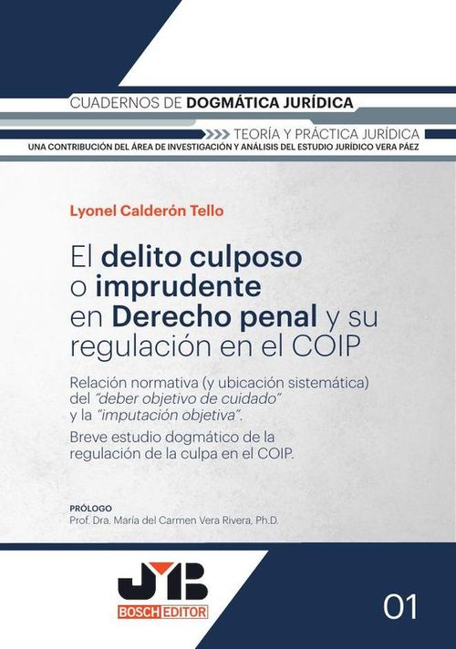 El delito culposo o imprudente en Derecho penal y su regulacion en el COIP