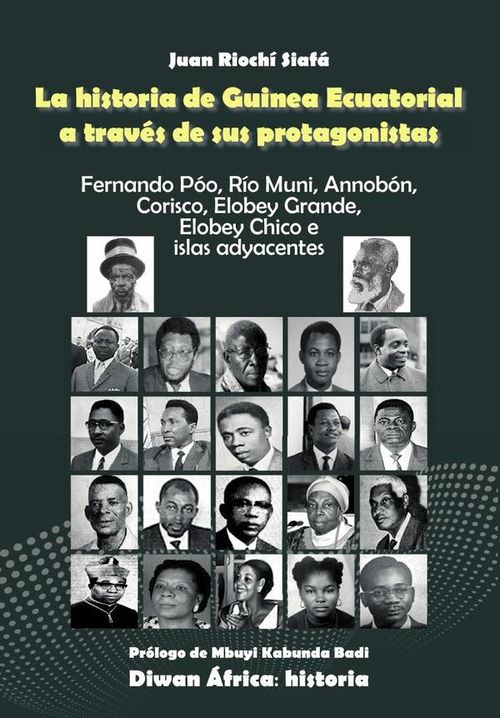 La historia de guinea ecuatorial a traves de sus protagonistas