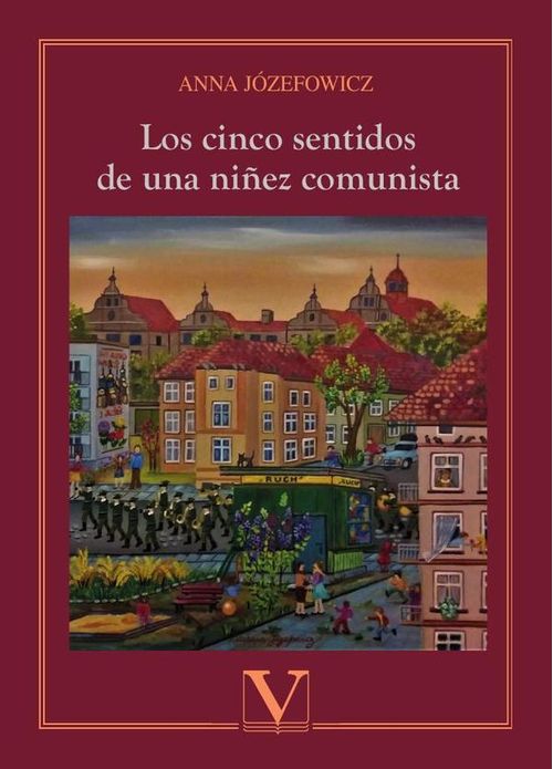 Los cinco sentidos de una ninez comunista