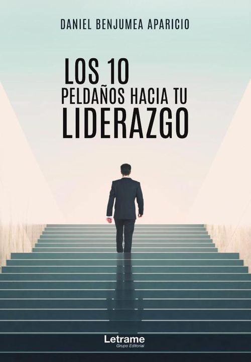 Los 10 peldanos hacia tu liderazgo