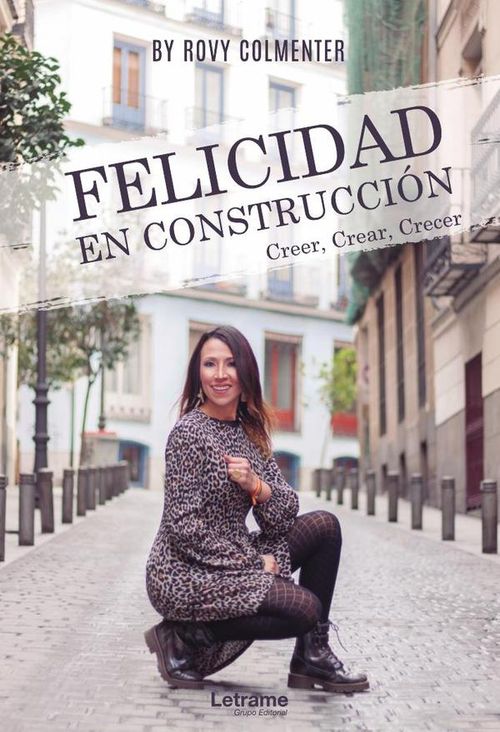 Felicidad en construccion Creer crear crecer