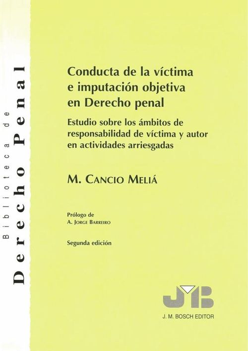 Conducta de la victima e imputacion objetiva en Derecho penal